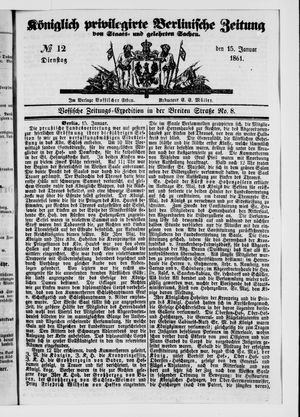 Königlich privilegirte Berlinische Zeitung von Staats- und gelehrten Sachen on Jan 15, 1861