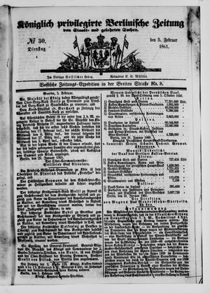Königlich privilegirte Berlinische Zeitung von Staats- und gelehrten Sachen on Feb 5, 1861