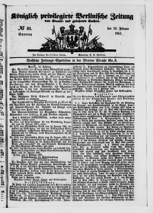Königlich privilegirte Berlinische Zeitung von Staats- und gelehrten Sachen vom 10.02.1861