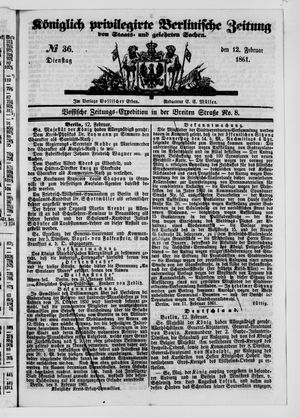Königlich privilegirte Berlinische Zeitung von Staats- und gelehrten Sachen on Feb 12, 1861