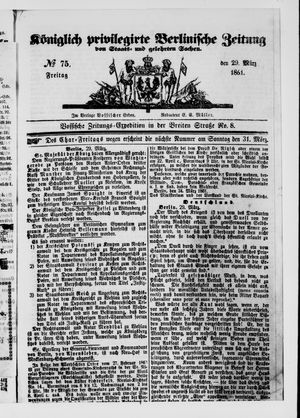 Königlich privilegirte Berlinische Zeitung von Staats- und gelehrten Sachen on Mar 29, 1861