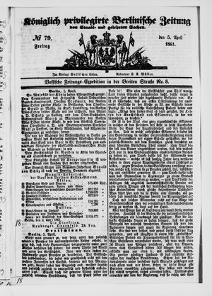 Königlich privilegirte Berlinische Zeitung von Staats- und gelehrten Sachen vom 05.04.1861