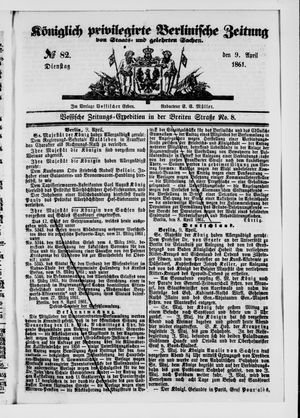 Königlich privilegirte Berlinische Zeitung von Staats- und gelehrten Sachen vom 09.04.1861