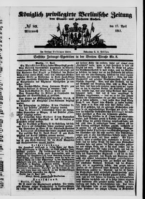 Königlich privilegirte Berlinische Zeitung von Staats- und gelehrten Sachen vom 17.04.1861