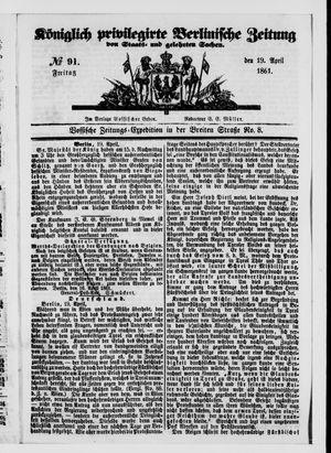 Königlich privilegirte Berlinische Zeitung von Staats- und gelehrten Sachen vom 19.04.1861