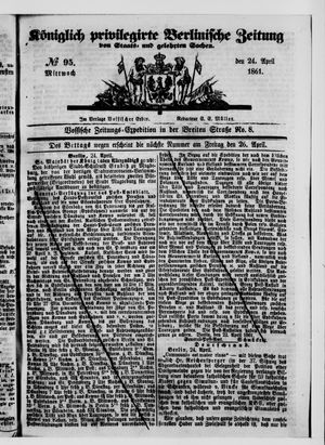 Königlich privilegirte Berlinische Zeitung von Staats- und gelehrten Sachen on Apr 24, 1861