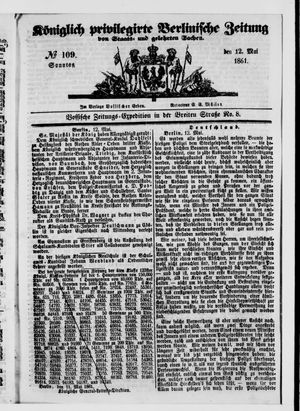 Königlich privilegirte Berlinische Zeitung von Staats- und gelehrten Sachen on May 12, 1861