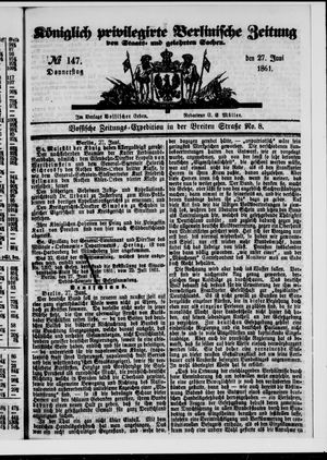 Königlich privilegirte Berlinische Zeitung von Staats- und gelehrten Sachen on Jun 27, 1861
