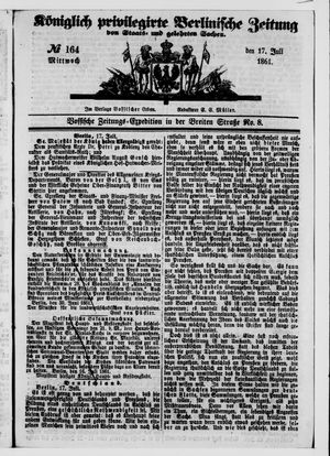 Königlich privilegirte Berlinische Zeitung von Staats- und gelehrten Sachen on Jul 17, 1861