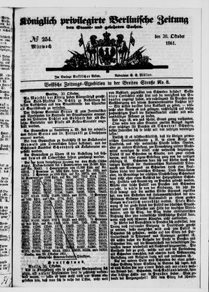 Königlich privilegirte Berlinische Zeitung von Staats- und gelehrten Sachen on Oct 30, 1861