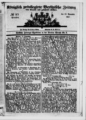 Königlich privilegirte Berlinische Zeitung von Staats- und gelehrten Sachen on Nov 19, 1861