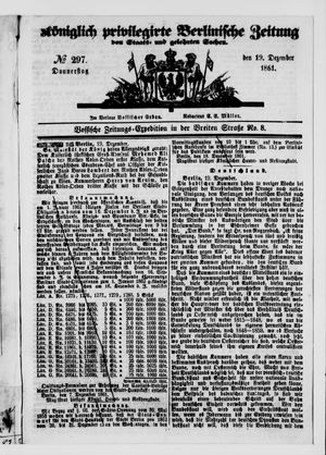 Königlich privilegirte Berlinische Zeitung von Staats- und gelehrten Sachen on Dec 19, 1861