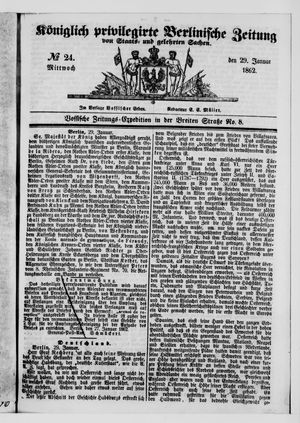Königlich privilegirte Berlinische Zeitung von Staats- und gelehrten Sachen vom 29.01.1862