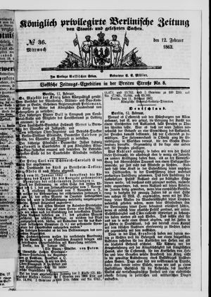 Königlich privilegirte Berlinische Zeitung von Staats- und gelehrten Sachen vom 12.02.1862