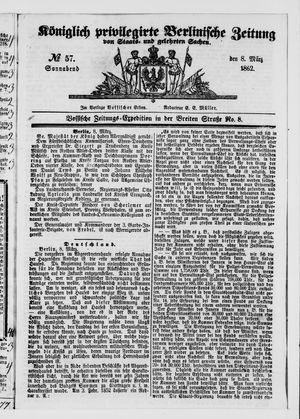 Königlich privilegirte Berlinische Zeitung von Staats- und gelehrten Sachen vom 08.03.1862