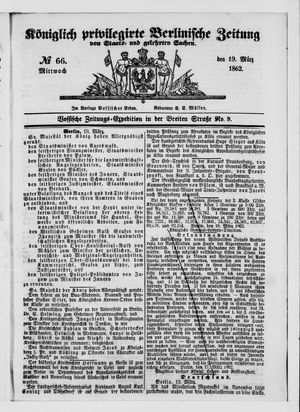 Königlich privilegirte Berlinische Zeitung von Staats- und gelehrten Sachen vom 19.03.1862