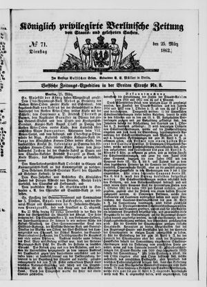 Königlich privilegirte Berlinische Zeitung von Staats- und gelehrten Sachen vom 25.03.1862