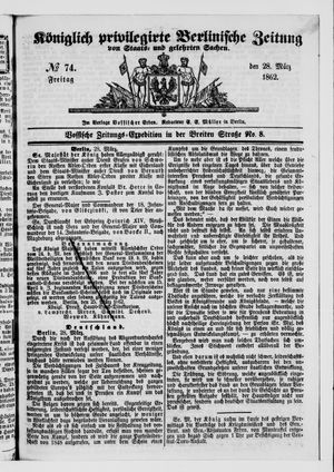 Königlich privilegirte Berlinische Zeitung von Staats- und gelehrten Sachen vom 28.03.1862