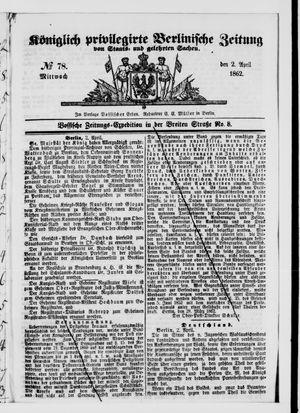 Königlich privilegirte Berlinische Zeitung von Staats- und gelehrten Sachen vom 02.04.1862