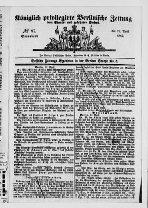 Königlich privilegirte Berlinische Zeitung von Staats- und gelehrten Sachen vom 12.04.1862