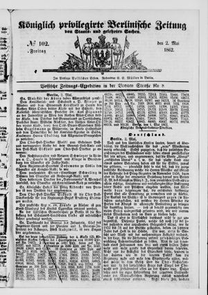 Königlich privilegirte Berlinische Zeitung von Staats- und gelehrten Sachen vom 02.05.1862