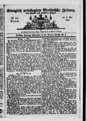 Königlich privilegirte Berlinische Zeitung von Staats- und gelehrten Sachen vom 21.05.1862