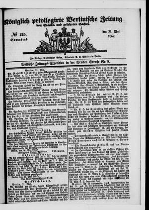 Königlich privilegirte Berlinische Zeitung von Staats- und gelehrten Sachen vom 31.05.1862