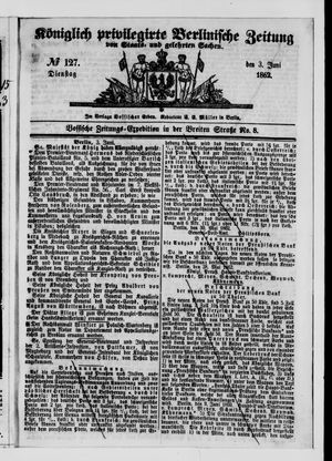 Königlich privilegirte Berlinische Zeitung von Staats- und gelehrten Sachen vom 03.06.1862