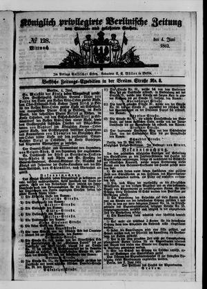 Königlich privilegirte Berlinische Zeitung von Staats- und gelehrten Sachen vom 04.06.1862