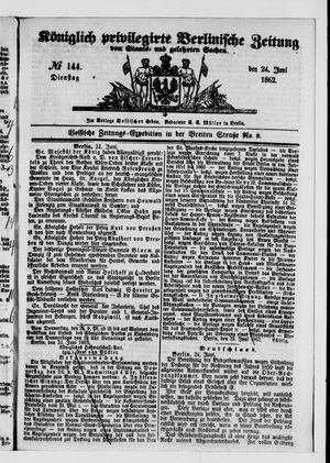 Königlich privilegirte Berlinische Zeitung von Staats- und gelehrten Sachen vom 24.06.1862