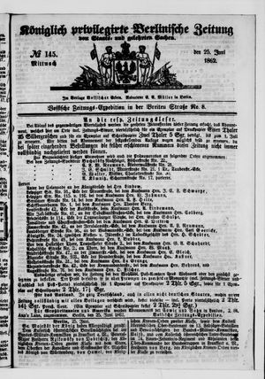 Königlich privilegirte Berlinische Zeitung von Staats- und gelehrten Sachen vom 25.06.1862