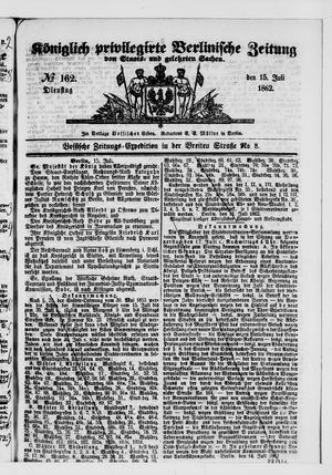 Königlich privilegirte Berlinische Zeitung von Staats- und gelehrten Sachen vom 15.07.1862