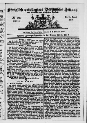 Königlich privilegirte Berlinische Zeitung von Staats- und gelehrten Sachen vom 15.08.1862