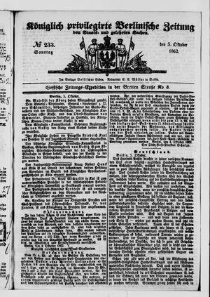 Königlich privilegirte Berlinische Zeitung von Staats- und gelehrten Sachen vom 05.10.1862