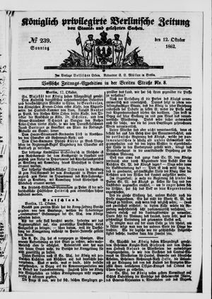 Königlich privilegirte Berlinische Zeitung von Staats- und gelehrten Sachen vom 12.10.1862