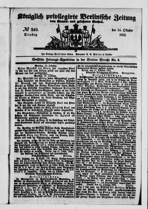 Königlich privilegirte Berlinische Zeitung von Staats- und gelehrten Sachen vom 14.10.1862