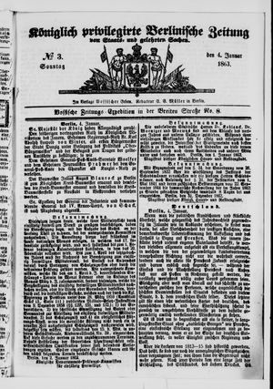 Königlich privilegirte Berlinische Zeitung von Staats- und gelehrten Sachen on Jan 4, 1863