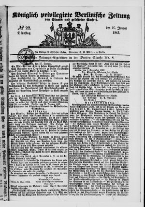 Königlich privilegirte Berlinische Zeitung von Staats- und gelehrten Sachen on Jan 27, 1863