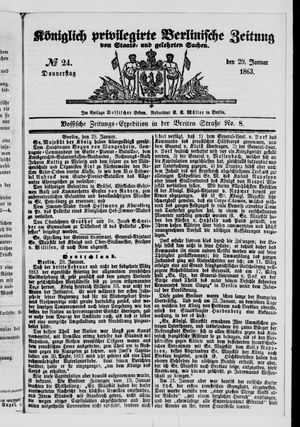 Königlich privilegirte Berlinische Zeitung von Staats- und gelehrten Sachen on Jan 29, 1863