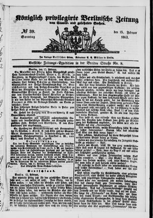 Königlich privilegirte Berlinische Zeitung von Staats- und gelehrten Sachen on Feb 15, 1863