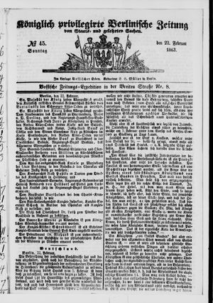 Königlich privilegirte Berlinische Zeitung von Staats- und gelehrten Sachen on Feb 22, 1863