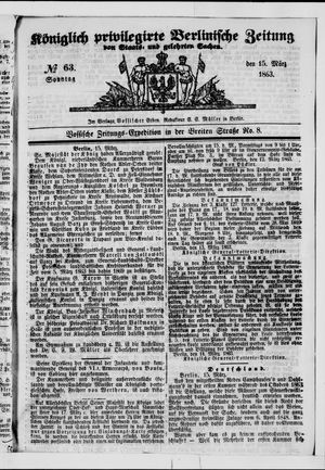 Königlich privilegirte Berlinische Zeitung von Staats- und gelehrten Sachen on Mar 15, 1863