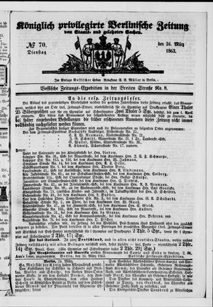 Königlich privilegirte Berlinische Zeitung von Staats- und gelehrten Sachen on Mar 24, 1863