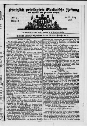 Königlich privilegirte Berlinische Zeitung von Staats- und gelehrten Sachen vom 25.03.1863