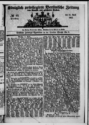 Königlich privilegirte Berlinische Zeitung von Staats- und gelehrten Sachen on Apr 21, 1863