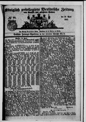 Königlich privilegirte Berlinische Zeitung von Staats- und gelehrten Sachen on Apr 28, 1863