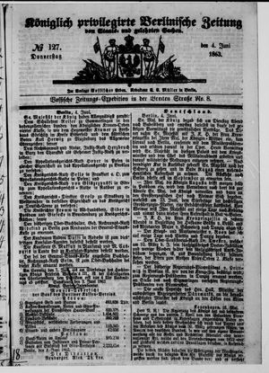 Königlich privilegirte Berlinische Zeitung von Staats- und gelehrten Sachen vom 04.06.1863