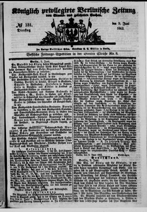 Königlich privilegirte Berlinische Zeitung von Staats- und gelehrten Sachen on Jun 9, 1863