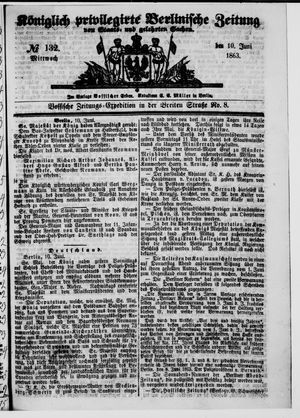 Königlich privilegirte Berlinische Zeitung von Staats- und gelehrten Sachen on Jun 10, 1863