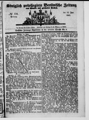 Königlich privilegirte Berlinische Zeitung von Staats- und gelehrten Sachen vom 12.06.1863